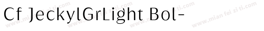 Cf JeckylGrLight Bol字体转换